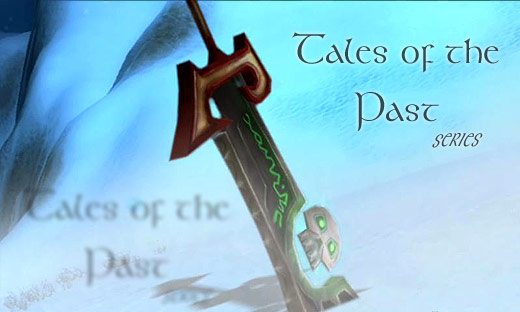 Tales of the Past series